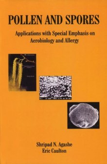 Pollen and Spores: Applications with Special Emphasis on Aerobiology and Allergy