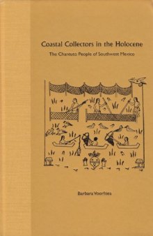 Coastal Collectors in the Holocene: The Chantuto People of Southwest Mexico