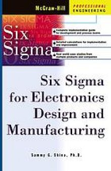 Six Sigma for electronics design and manufacturing