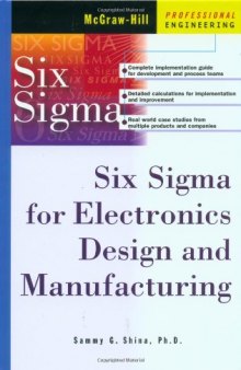 Six Sigma for Electronics Design and Manufacturing (Professional Engineering)