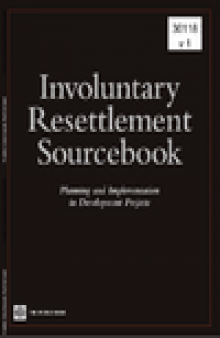 Involuntary Resettlement Sourcebook. Planning and Implementation in Development Projects