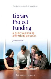 Library Project Funding. A Guide to Planning and Writing Proposals