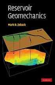 Reservoir Geomechanics [struct. geol., petrol. engrg.]