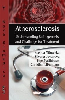 Atherosclerosis: Understanding Pathogenesis and Challenge for Treatment