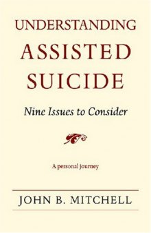 Understanding Assisted Suicide: Nine Issues to Consider