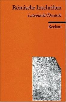 Römische Inschriften: Lateinisch-Deutsch