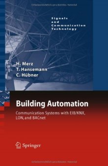 Building Automation: Communication systems with EIB/KNX, LON und BACnet