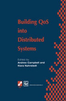 Building QoS into Distributed Systems: IFIP TC6 WG6.1 Fifth International Workshop on Quality of Service (IWQOS ’97), 21–23 May 1997, New York, USA