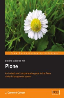 Building Websites with Plone: An in-depth and comprehensive guide to the Plone content management system.