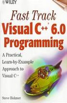 Fast track Visual C++ 6.0 programming