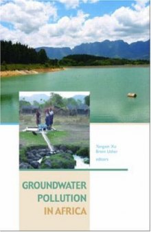 Groundwater Pollution in Africa (Balkema: Proceedings and Monographs in Engineering, Water and Earth Sciences)
