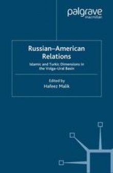 Russian–American Relations: Islamic and Turkic Dimensions in the Volga–Ural Basin