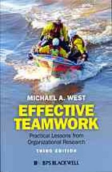 Effective teamwork : practical lessons from organizational research