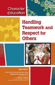 Handling Teamwork and Respect for Others (Character Education)
