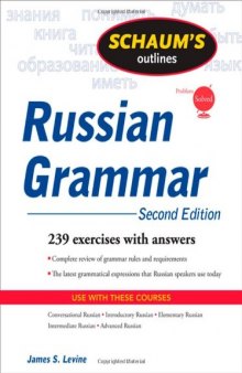 Schaum's Outline of Russian Grammar, Second Edition (Schaum's Outline Series)