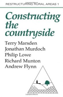 Constructuring The Countryside: An Approach To Rural Development (Restructuring Rural Areas , No 1)