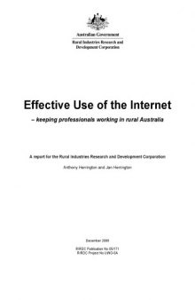 Effective Use of the Internet: Keeping Professionals Working in Rural Australia: A Report for the Rural Industries Research and Development Corporation