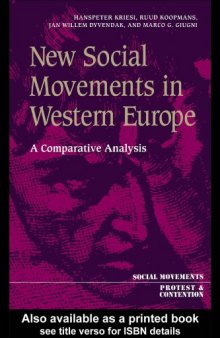 New Social Movements In Western Europe: A Comparative Analysis (Social Movements, Protest and Contention)