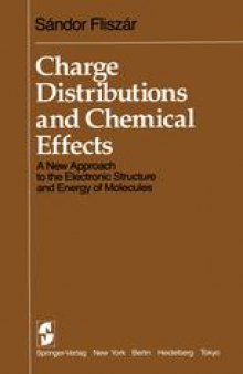 Charge Distributions and Chemical Effects: A New Approach to the Electronic Structure and Energy of Molecules