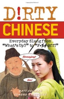 Dirty Chinese: Everyday Slang from