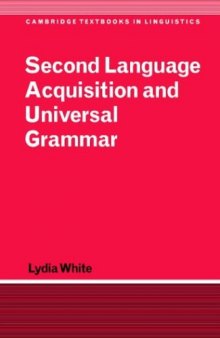 Second Language Acquisition and Universal Grammar (Cambridge Textbooks in Linguistics)