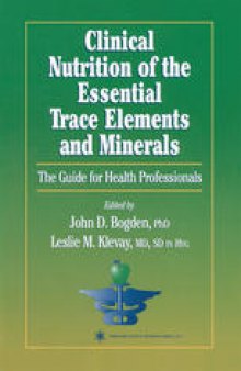 Clinical Nutrition of the Essential Trace Elements and Minerals: The Guide for Health Professionals