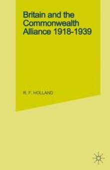 Britain and the Commonwealth Alliance 1918–1939