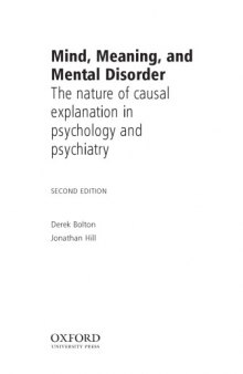 Mind, meaning, and mental disorder : the nature of causal explanation in psychology and psychiatry