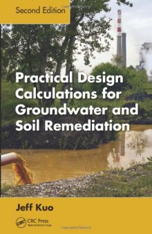 Practical Design Calculations for Groundwater and Soil Remediation, Second Edition
