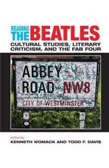 Reading the Beatles: Cultural Studies, Literary Criticism, and the Fab Four  
