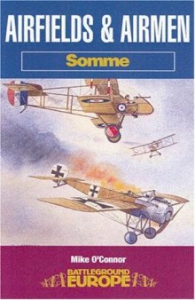 AIRFIELDS AND AIRMEN : SOMME (Battleground Europe)