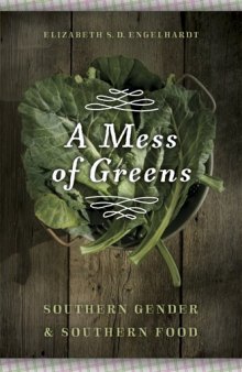 A Mess of Greens: Southern Gender and Southern Food