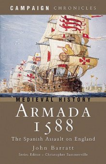 Armada 1588: The Spanish Assault on England