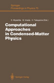 Computational Approaches in Condensed-Matter Physics: Proceedings of the 6th Nishinomiya-Yukawa Memorial Symposium, Nishinomiya, Japan, October 24 and 25, 1991