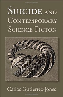 Suicide and Contemporary Science Fiction