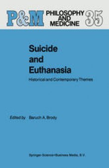 Suicide and Euthanasia: Historical and Contemporary Themes