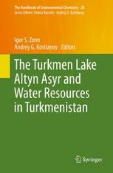The Turkmen Lake Altyn Asyr and Water Resources in Turkmenistan