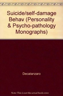 Suicide and Self-Damaging Behavior. A Sociobiological Perspective