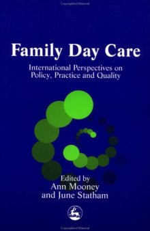 Family Day Care: International Perspectives on Policy, Practice and Quality