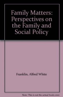 Family Matters. Perspectives on the Family and Social Policy