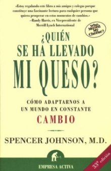 Quién se ha llevado mi queso? (Spanish Edition)