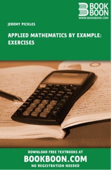 Applied Mathematics by Example - Exercises