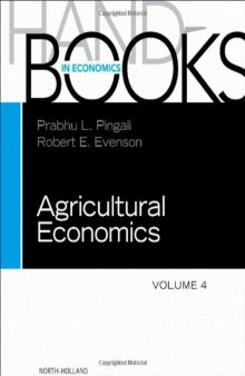 Handbook of Agricultural Economics: Agricultural Development: Farm Policies and Regional Development (Handbooks in Economics)