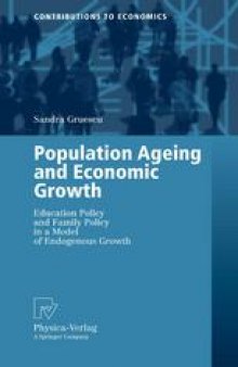 Population Ageing and Economic Growth: Education Policy and Family Policy in a Model of Endogenous Growth