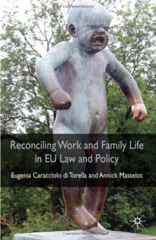 Reconciling Work and Family Life in EU Law and Policy  