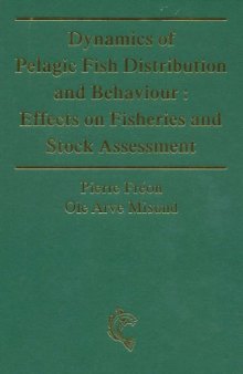 Dynamics of Pelagic Fish Distribution and Behaviour: Effects on Fisheries and Stock Assessment