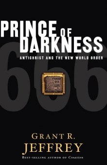 Prince of Darkness: Antichrist and the New World Order  