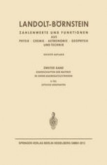 Landolt-Börnstein: Eigenschaften der Materie in ihren Aggregatzuständen, 8. Teil, Optische Konstanten, Teil a