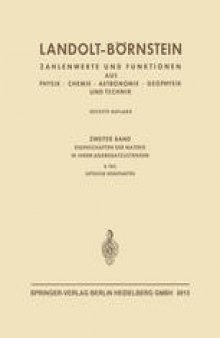 Landolt-Börnstein: Eigenschaften der Materie in ihren Aggregatzuständen, 8. Teil, Optische Konstanten, Teil b