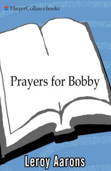 Prayers for Bobby: A Mother's Coming to Terms with the Suicide of Her Gay Son  